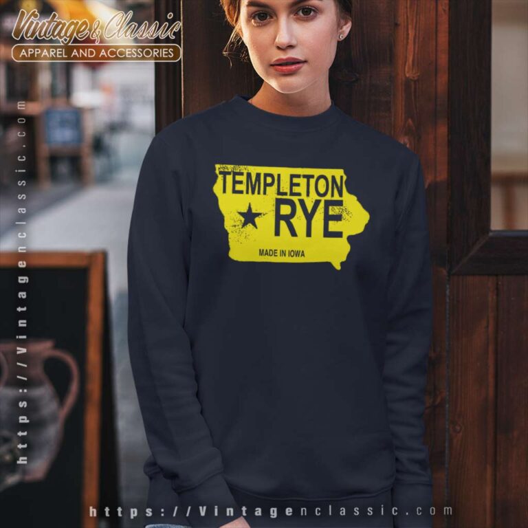 Templeton Rye Whiskey Iowa Sweatshirt Templeton Rye Whiskey Iowa Sweatshirt