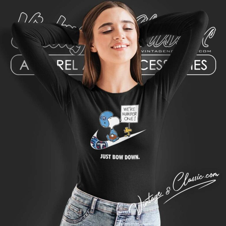 Tennessee Titans Snoopy Are Number One Shirt Nike Just Bow Down Long Sleeve Tee Tennessee Titans Snoopy Are Number One Shirt Nike Just Bow Down Long Sleeve Tee