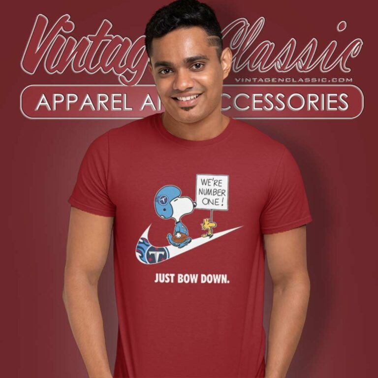 Tennessee Titans Snoopy Are Number One Shirt Nike Just Bow Down T Shirt Tennessee Titans Snoopy Are Number One Shirt Nike Just Bow Down T Shirt