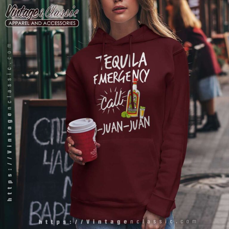 Tequila Emergency Call 9 Juan Juan Hoodie Tequila Emergency Call 9 Juan Juan Hoodie
