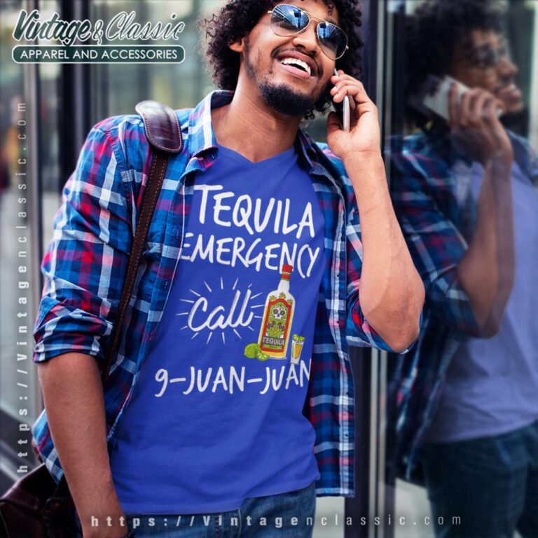 Tequila Emergency Call 9 Juan Juan V Neck TShirt Tequila Emergency Call 9 Juan Juan V Neck TShirt