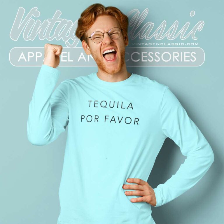 Tequila Por Favor Long Sleeve Tee Tequila Por Favor Long Sleeve Tee
