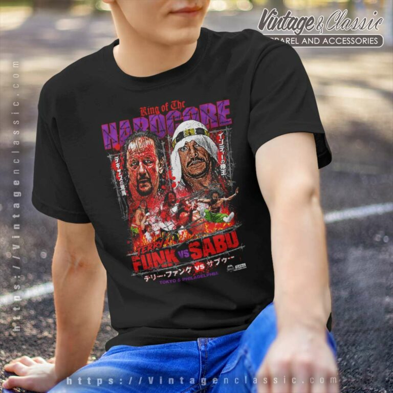 Terry Funk Vs Sabu King Of The Hardcore T Shirt Terry Funk Vs Sabu King Of The Hardcore T Shirt