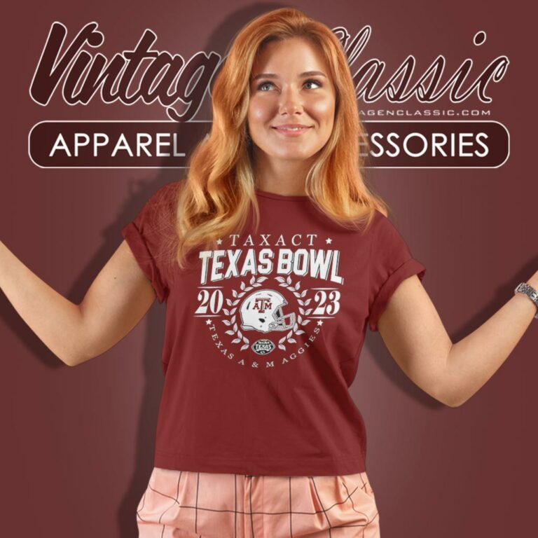 Texas Am Aggies 2023 Taxact Texas Bowl Game Women T Shirt Texas Am Aggies 2023 Taxact Texas Bowl Game Women T Shirt