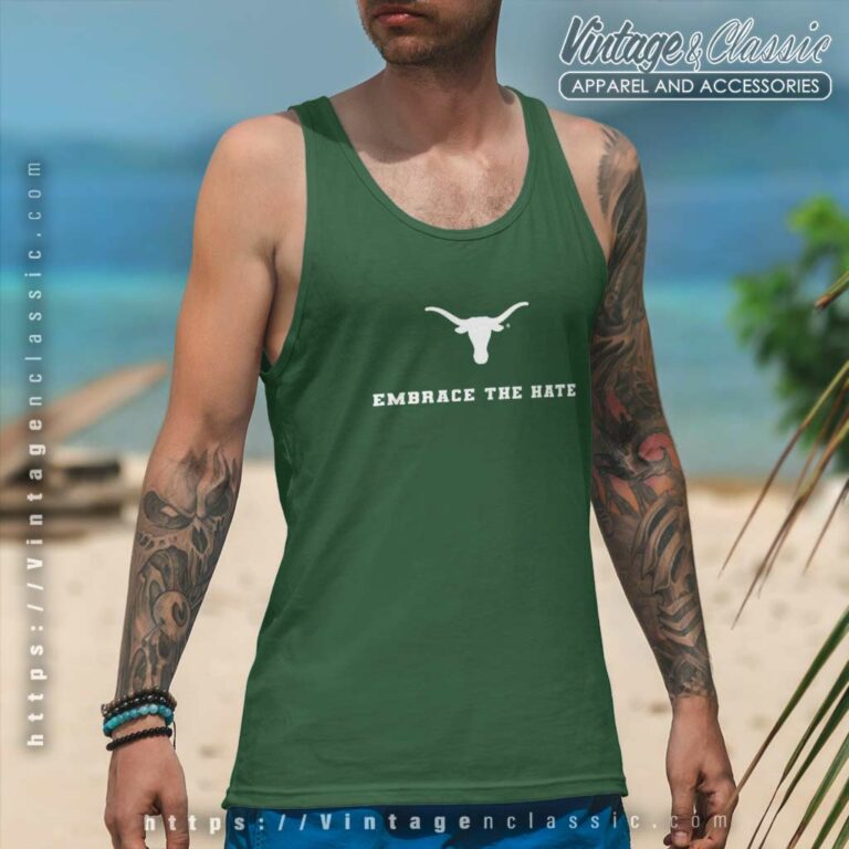 Texas Embrace The Hate Tank Top Racerback Texas Embrace The Hate Tank Top Racerback