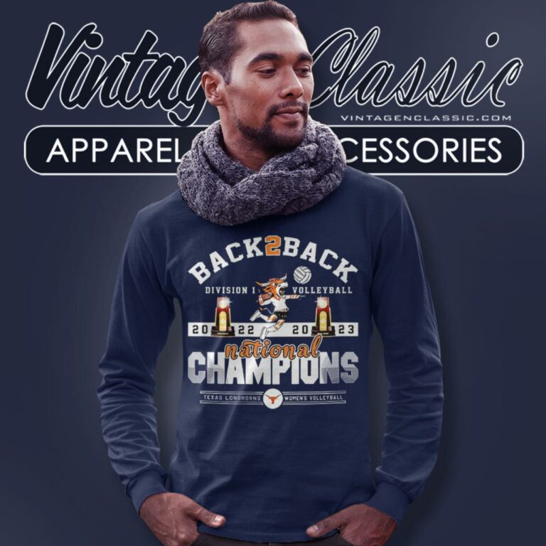 Texas Longhorns Back 2 Back 2022 2023 Ncaa Division I Womens Volleyball National Champions Long Sleeve Tee Texas Longhorns Back 2 Back 2022 2023 Ncaa Division I Womens Volleyball National Champions Long Sleeve Tee
