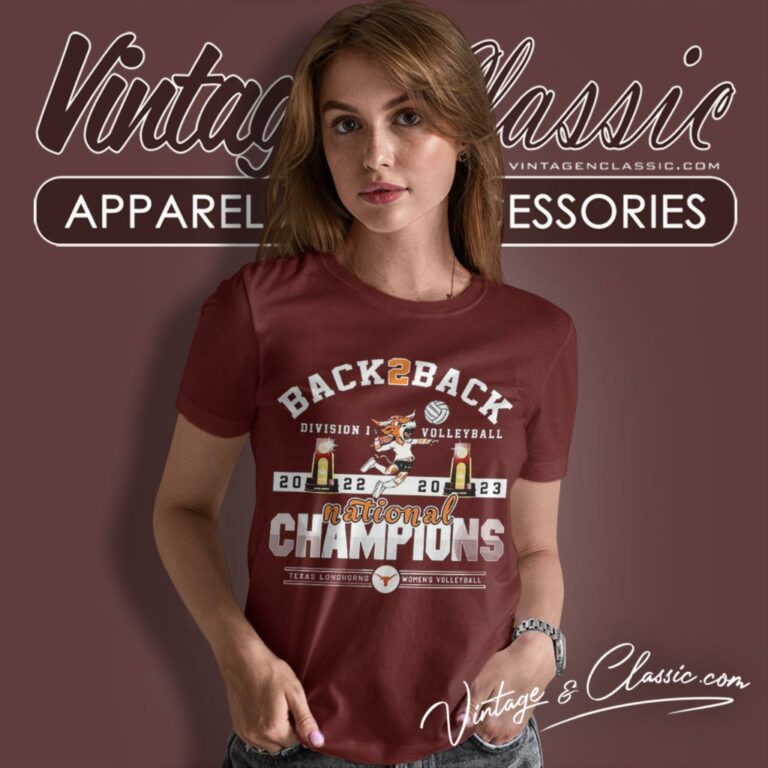 Texas Longhorns Back 2 Back 2022 2023 Ncaa Division I Womens Volleyball National Champions Women T Shirt Texas Longhorns Back 2 Back 2022 2023 Ncaa Division I Womens Volleyball National Champions Women T Shirt