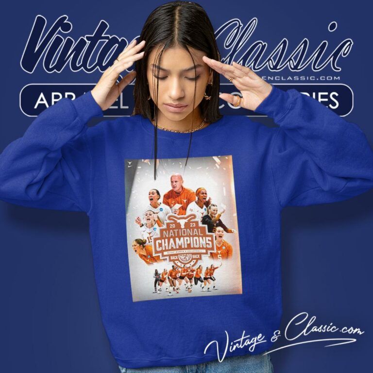 Texas Longhorns Back 2 Back 2023 Ncaa Womens Volleyball National Champions Poster Sweatshirt Texas Longhorns Back 2 Back 2023 Ncaa Womens Volleyball National Champions Poster Sweatshirt