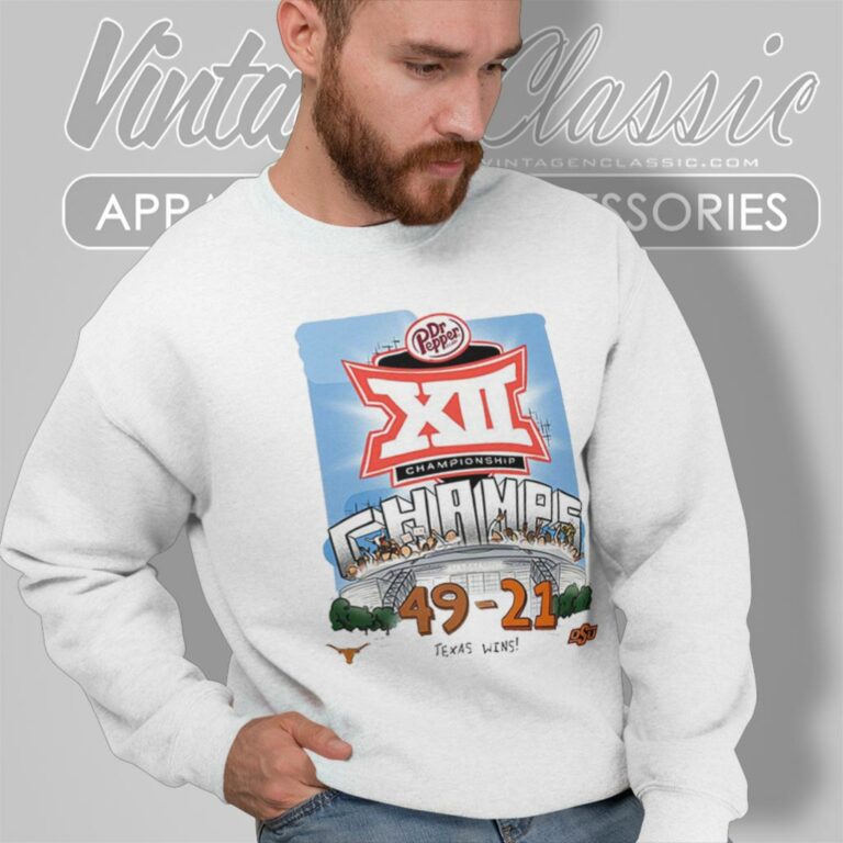 Texas Longhorns Wins 49 21 Oklahoma State Football 2023 Big 12 Championship Sweatshirt Texas Longhorns Wins 49 21 Oklahoma State Football 2023 Big 12 Championship Sweatshirt