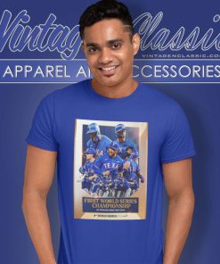 Texas Rangers First World Series Champions In Franchise History Shirt 6 Texas Rangers First World Series Champions In Franchise History T Shirt