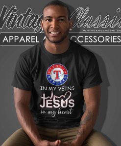 Texas Rangers In My Veins Jesus In My Heart T Shirt