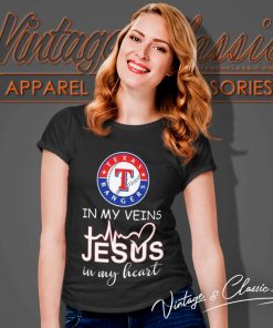 Texas Rangers In My Veins Jesus In My Heart Women TShirt
