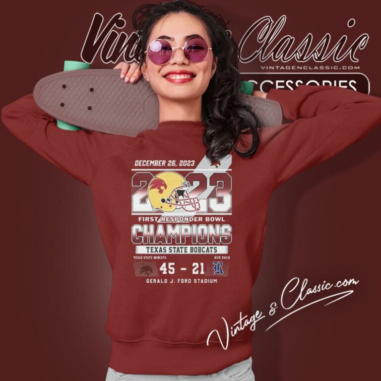 Texas State Bobcats First Responder Bowl Champions 2023 45 21 Rice Owls Sweatshirt Texas State Bobcats First Responder Bowl Champions 2023 45 21 Rice Owls Sweatshirt