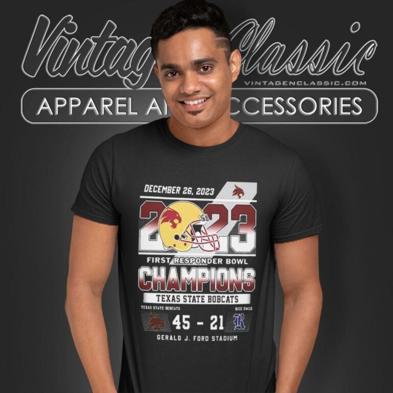 Texas State Bobcats First Responder Bowl Champions 2023 45 21 Rice Owls T Shirt Texas State Bobcats First Responder Bowl Champions 2023 45 21 Rice Owls T Shirt