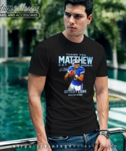 Thank You Matthew Not Goodbye Detroit Lions 2009 2021 T Shirt