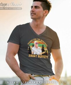 Thanks For The Memories Jimmy Buffett V Neck TShirt