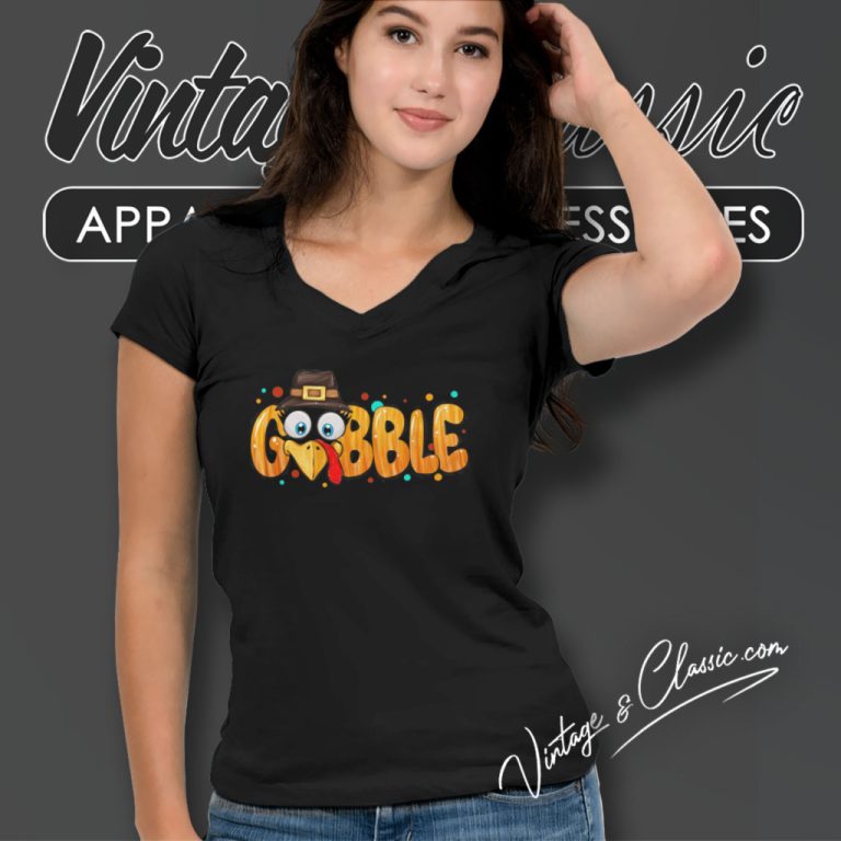 Thanksgiving Gobble V Neck TShirt Thanksgiving Gobble V Neck TShirt