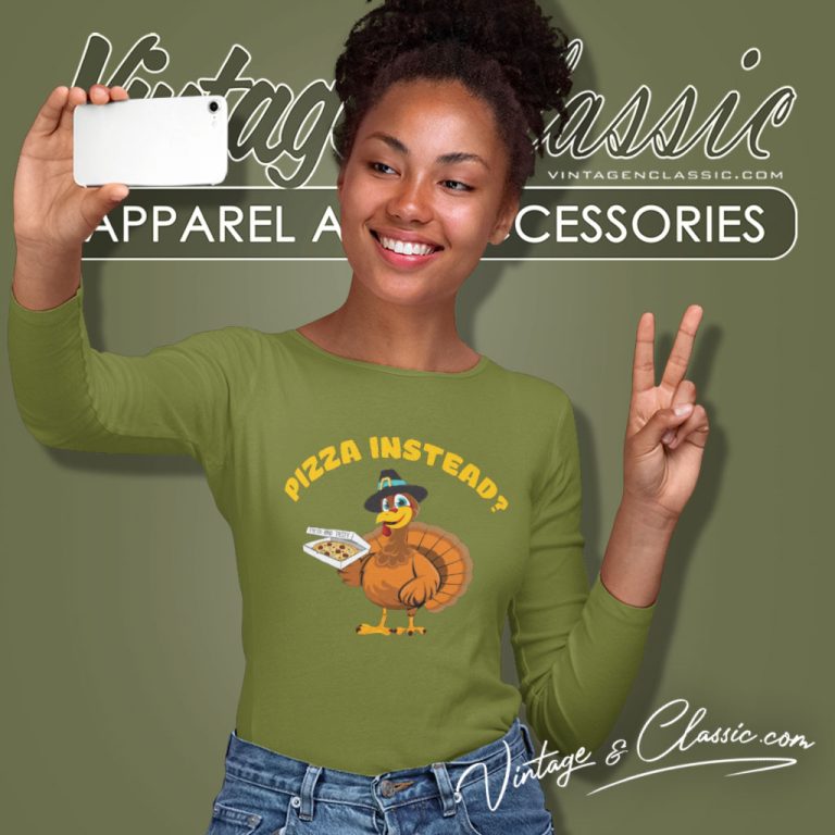 Thanksgiving Pizza Instead Long Sleeve Tee Thanksgiving Pizza Instead Long Sleeve Tee