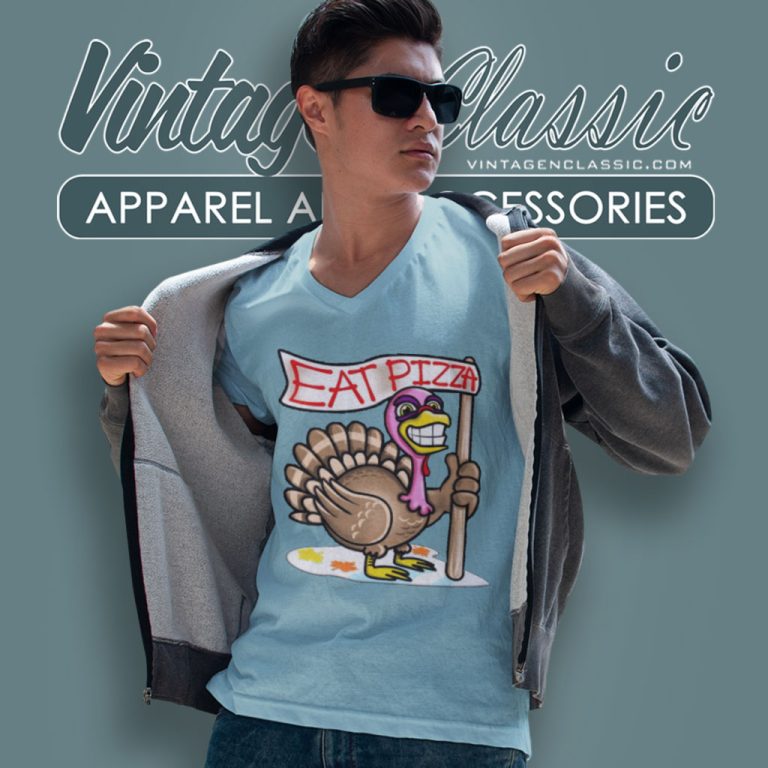 Thanksgiving Shirt Eat Pizza Not Turkey V Neck TShirt Thanksgiving Shirt Eat Pizza Not Turkey V Neck TShirt