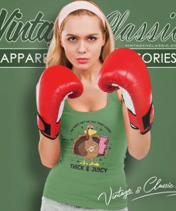 Thanksgiving Shirt The Turkey Aint The Only Thing Lookin Tank Top Racerback