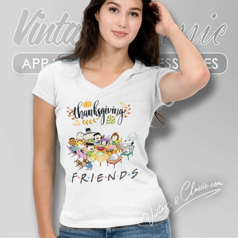 Thanksgiving Snoopy Friends Peanuts V Neck TShirt Thanksgiving Snoopy Friends Peanuts V Neck TShirt
