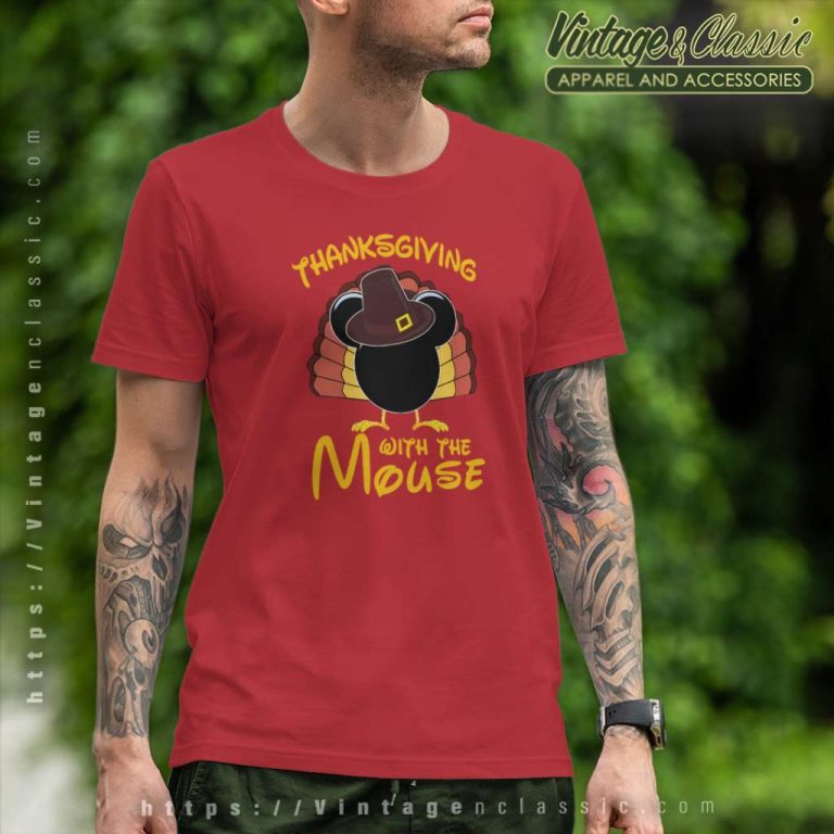 Thanksgiving With The Mouse T Shirt Thanksgiving With The Mouse T Shirt