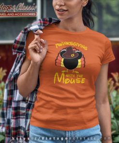 Thanksgiving With The Mouse Shirt 8 Thanksgiving With The Mouse Women TShirt