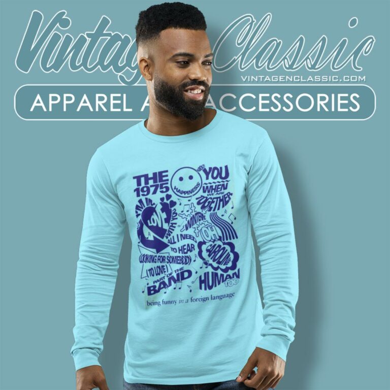 The 1975 Shirt Album Being Funny In A Foreign Language Long Sleeve Tee The 1975 Shirt Album Being Funny In A Foreign Language Long Sleeve Tee