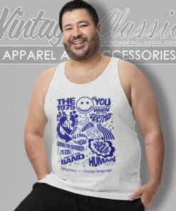 The 1975 Shirt Album Being Funny In A Foreign Language Tank Top Racerback