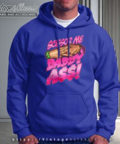 The Acclaimed Scissor Me Daddy Ass Hoodie