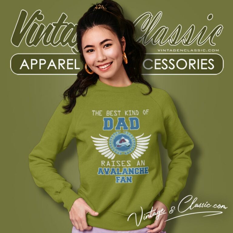The Best Kind Of Dad Colorado Avalanche Sweatshirt The Best Kind Of Dad Colorado Avalanche Sweatshirt