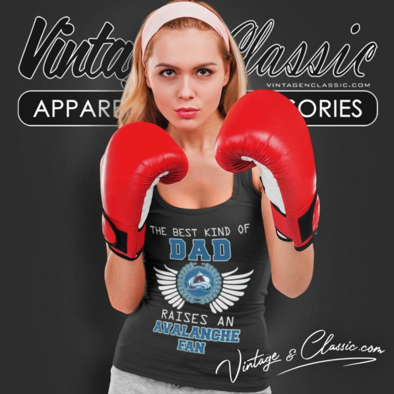 The Best Kind Of Dad Colorado Avalanche Tank Top Racerback The Best Kind Of Dad Colorado Avalanche Tank Top Racerback