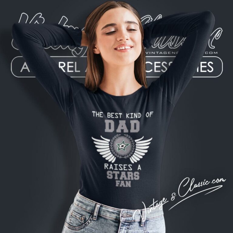 The Best Kind Of Dad Dallas Stars Long Sleeve Tee The Best Kind Of Dad Dallas Stars Long Sleeve Tee
