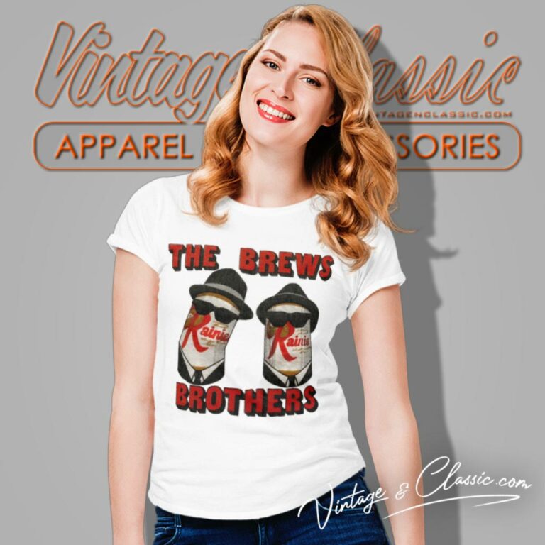 The Brews Brothers Rainier Beer Women T Shirt The Brews Brothers Rainier Beer Women T Shirt