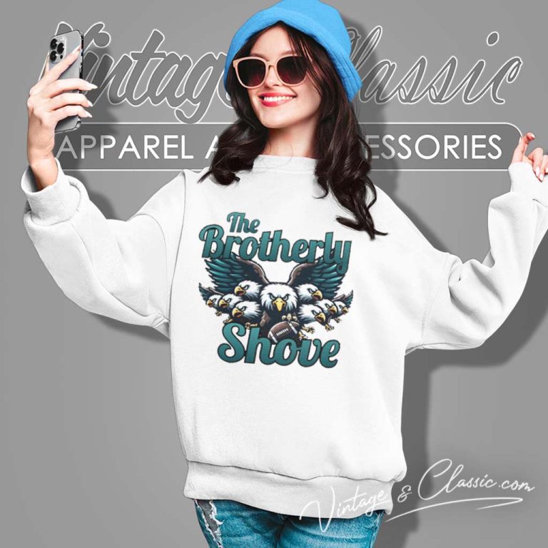 The Brotherly Shove Philadelphia Football Sweatshirt The Brotherly Shove Philadelphia Football Sweatshirt