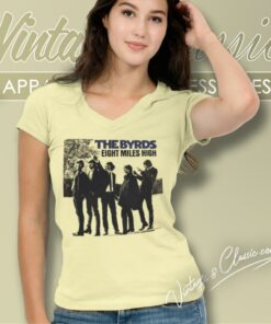 The Byrds Shirt Eight Miles High V Neck TShirt