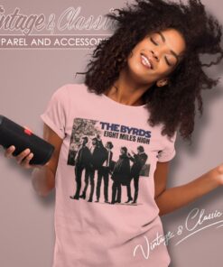 The Byrds Shirt Eight Miles High Women T Shirt