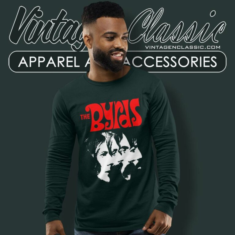 The Byrds Shirt History Of The Byrds Long Sleeve Tee The Byrds Shirt History Of The Byrds Long Sleeve Tee