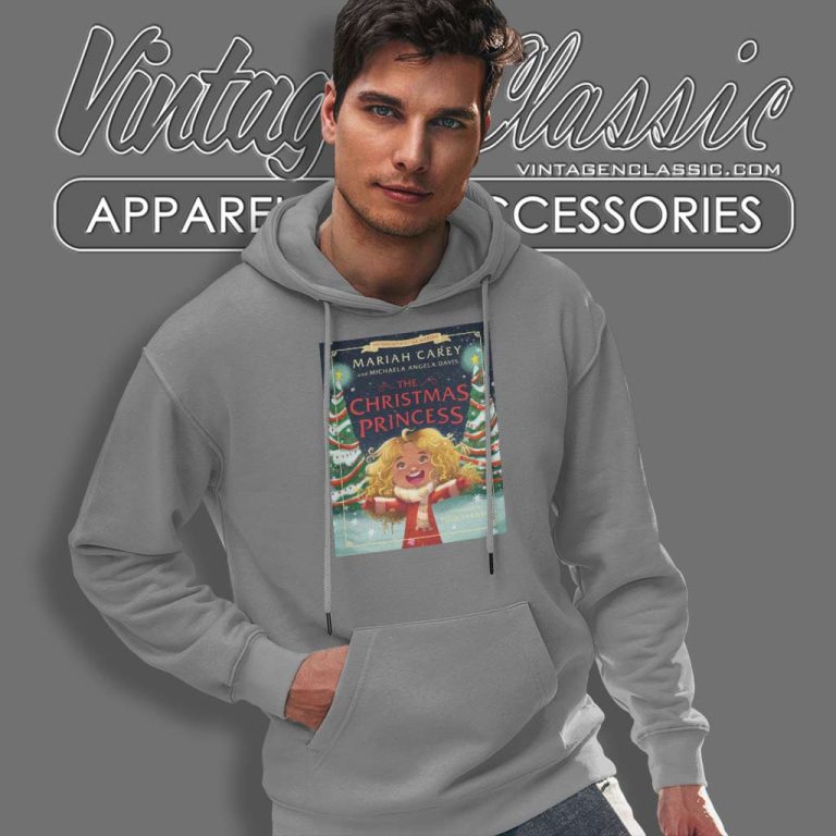 The Christmas Princess Shirt The Adventures Of Little Mariah Hoodie The Christmas Princess Shirt The Adventures Of Little Mariah Hoodie