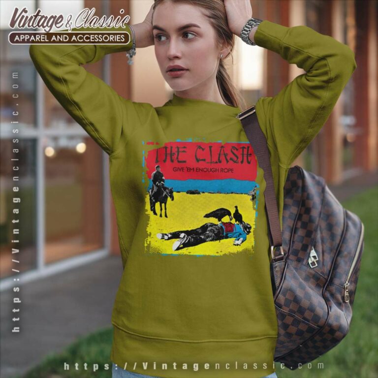 The Clash Shirt Give Em Enough Ropey Sweatshirt The Clash Shirt Give Em Enough Ropey Sweatshirt