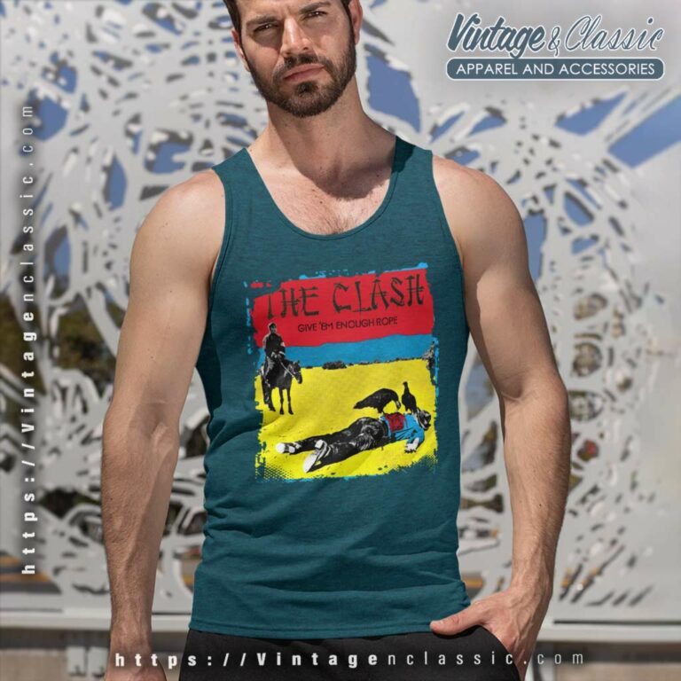 The Clash Shirt Give Em Enough Ropey Tank Top Racerback The Clash Shirt Give Em Enough Ropey Tank Top Racerback