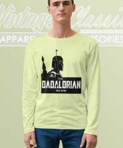 The Dadalorian Shirt Fathers Day Longsleeves
