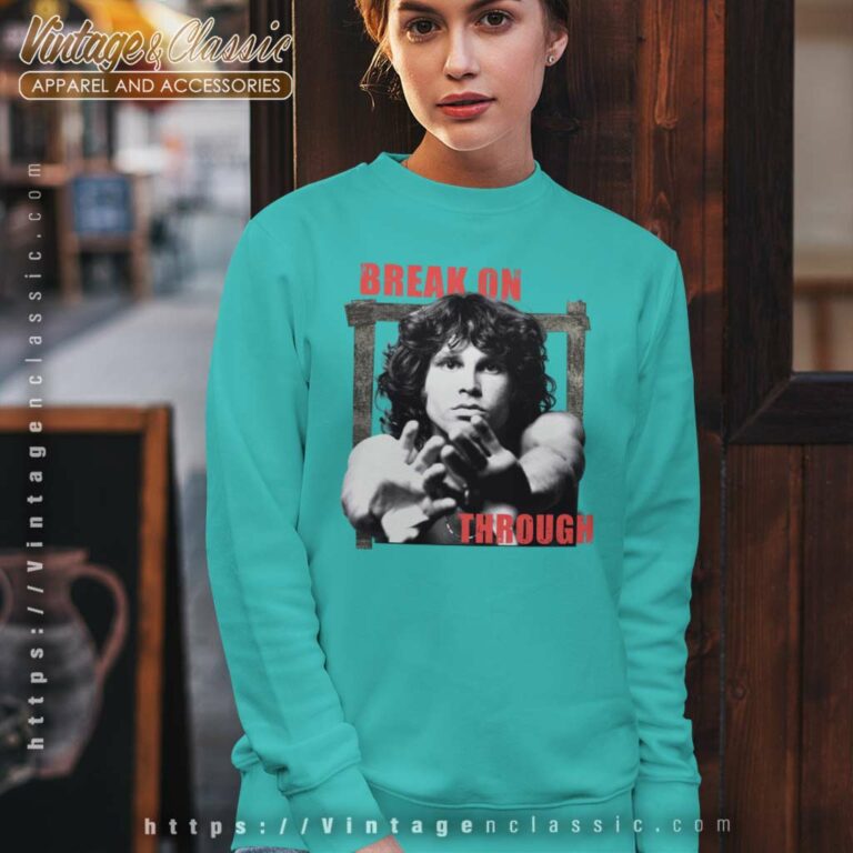 The Doors Break On Through Sweatshirt The Doors Break On Through Sweatshirt