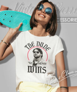 The Dude Wins Buffalo Bills Women T Shirt