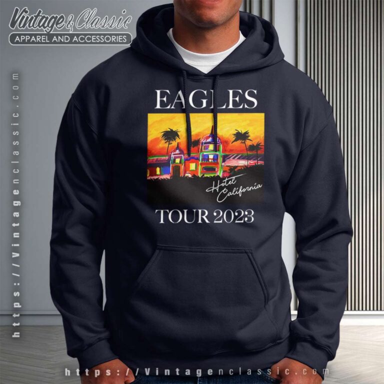 The Eagles Hotel California Tour 2023 Hoodie 1 The Eagles Hotel California Tour 2023 Hoodie 1