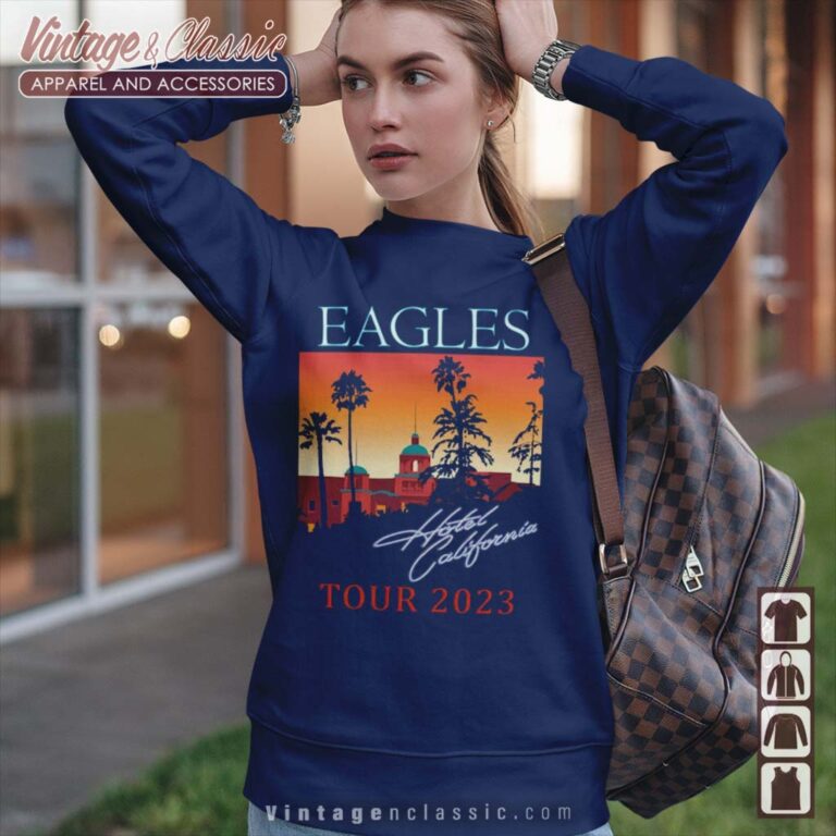 The Eagles Hotel California Tour 2023 Sweetshirt The Eagles Hotel California Tour 2023 Sweetshirt