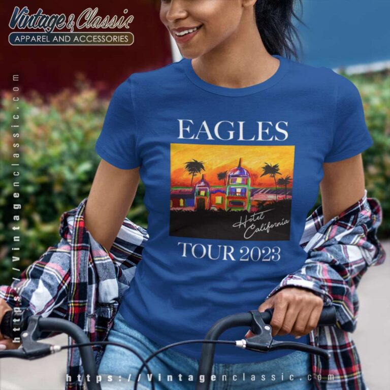 The Eagles Hotel California Tour 2023 Women TShirt The Eagles Hotel California Tour 2023 Women TShirt