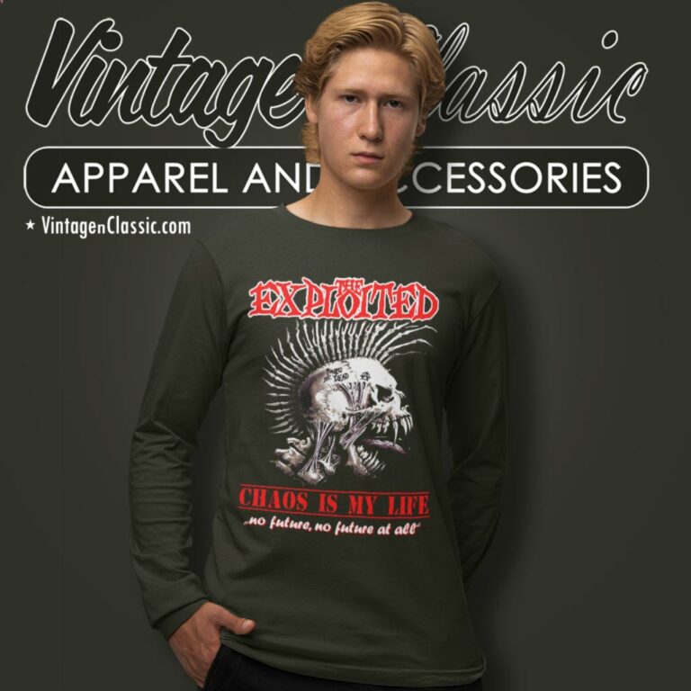 The Exploited Shirt Chaos Is My Life Long Sleeve Tee The Exploited Shirt Chaos Is My Life Long Sleeve Tee