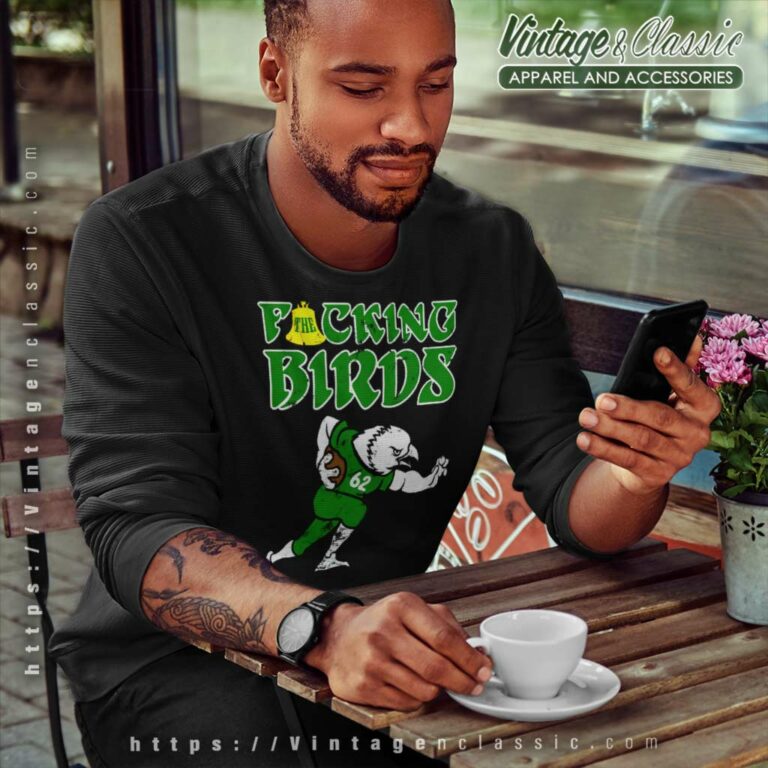 The Fucking Birds Jason Kelce Philly Sweatshirt The Fucking Birds Jason Kelce Philly Sweatshirt