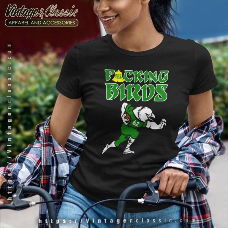 The Fucking Birds Jason Kelce Philly Women TShirt The Fucking Birds Jason Kelce Philly Women TShirt